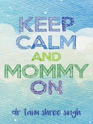 cover image of Keep Calm and Mommy On